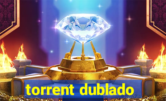 torrent dublado